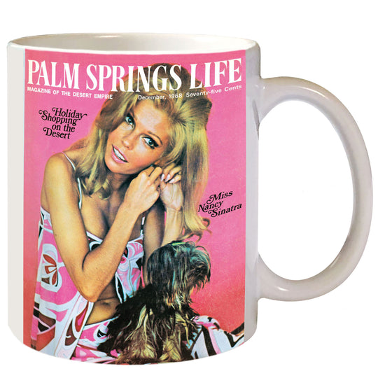 Palm Springs Life, December 1968 - Nancy Sinatra Mug (11oz)