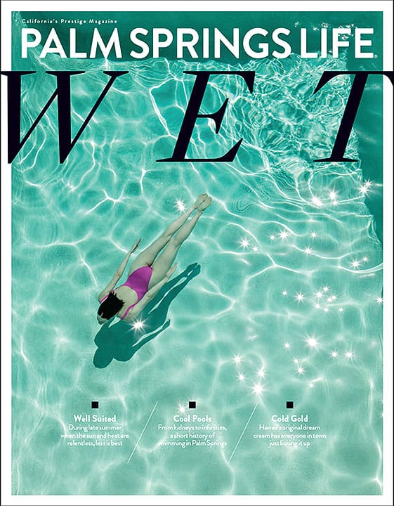 Palm Springs Life Magazine August 2016