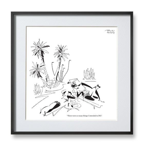 Rovinsky's Palm Springs Prints - Intended To Do
