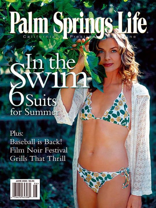 Palm Springs Life Magazine June 2005